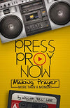 Press Pray Now - HopeNSpired